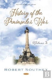 History Of The Peninsular War. Volume Iii