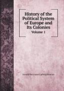 History Of The Political System Of Europe And Its Colonies