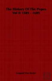 History Of The Popes Vol Ii 1589 - 1689