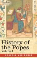 History Of The Popes, Volume I