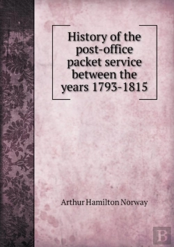 Bertrand.pt - History Of The Post-Office Packet Service Between The Years 1793-1815