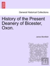 History Of The Present Deanery Of Bicest