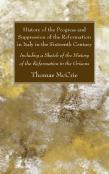 History Of The Progress And Suppression Of The Reformation In Italy In The Sixteenth Century