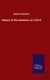 History Of The Rebellion Of 1745-6