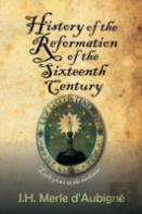 History Of The Reformation Of The Sixteenth Century