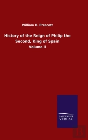 History Of The Reign Of Philip The Secon