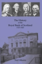 History Of The Royal Bank Of Scotland 1727-1927