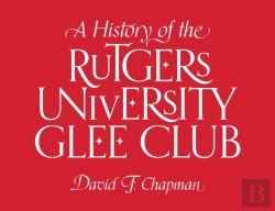 Bertrand.pt - History Of The Rutgers University Glee Club