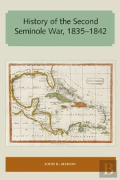 History Of The Second Seminole War, 1835-1842