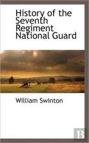 History Of The Seventh Regiment National