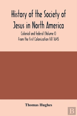 Bertrand.pt - History Of The Society Of Jesus In North