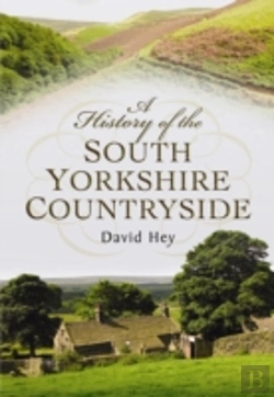 Bertrand.pt - History Of The South Yorkshire Countryside