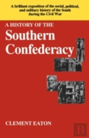 History Of The Southern Confederacy