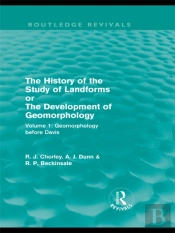 History Of The Study Of Landforms: Volume 1 - Geomorphology Before Davis (Routledge Revivals)