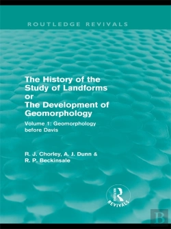 Bertrand.pt - History Of The Study Of Landforms: Volume 1 - Geomorphology Before Davis (Routledge Revivals)