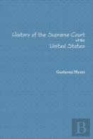 History Of The Supreme Court Volume I.