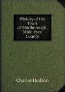 History Of The Town Of Marlborough, Middlesex County