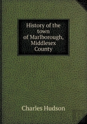 History Of The Town Of Marlborough, Middlesex County