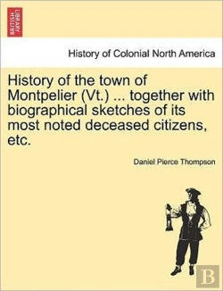 Bertrand.pt - History Of The Town Of Montpelier  Vt.
