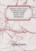 History Of The Town Of Peterborough, Hillsborough County, New Hampshire