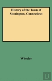 History Of The Town Of Stonington, Connecticut