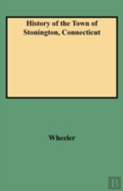 Bertrand.pt - History Of The Town Of Stonington, Connecticut