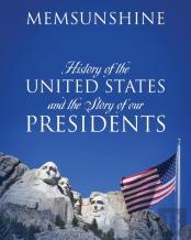 History Of The United States And The Story Of Our Presidents