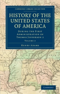 Bertrand.pt - History Of The United States Of America (1801â€“1817): Volume 2