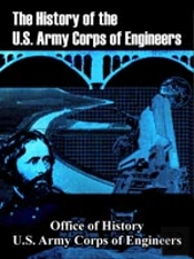 History Of The U.S. Army Corps Of Engineers