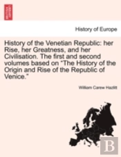 History Of The Venetian Republic