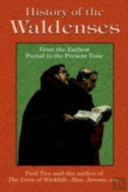 Bertrand.pt - History Of The Waldenses From The Earliest Period To The Present Time