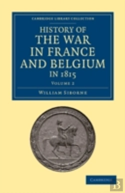 Bertrand.pt - History Of The War In France And Belgium, In 1815