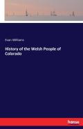 History Of The Welsh People Of Colorado