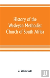 History Of The Wesleyan Methodist Church Of South Africa