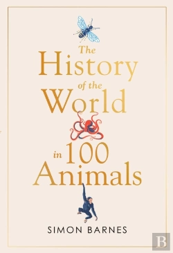 Bertrand.pt - History Of The World In 100 Animals