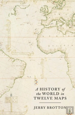 Bertrand.pt - History Of The World In Twelve Maps