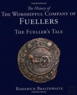 Bertrand.pt - History Of The Worshipful Company Of Fuellers