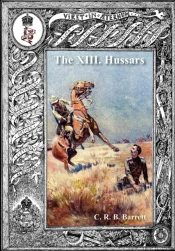History Of The Xiii Hussars Volume 2