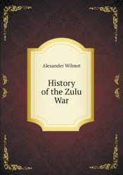 History Of The Zulu War