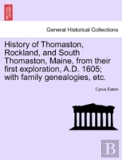 History Of Thomaston, Rockland, And Sout