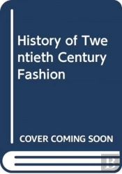 History Of Twentieth Century Fashion