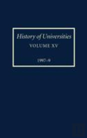 History Of Universities: Volume Xv: 1997-1999