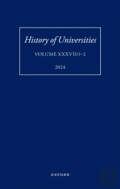 History Of Universities: Volume Xxxvii/1-2