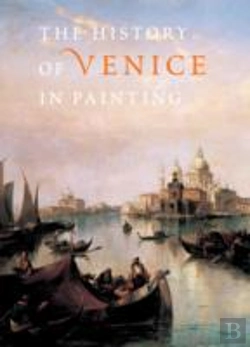 Bertrand.pt - History Of Venice In Painting