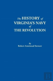 History Of Virginia'S Navy Of The Revolution