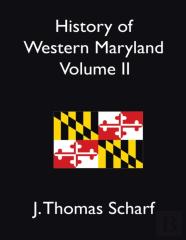 History Of Western Maryland Vol. Ii