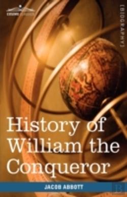 Bertrand.pt - History Of William The Conqueror: Makers
