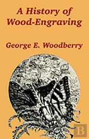 History Of Wood-Engraving