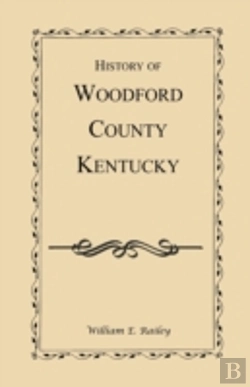 Bertrand.pt - History Of Woodford County, Kentucky