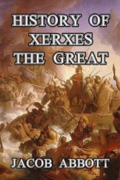 History Of Xerxes The Great